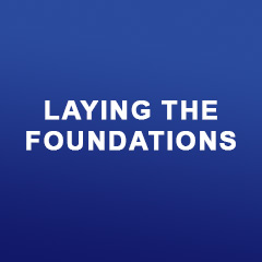 Laying the Foundations